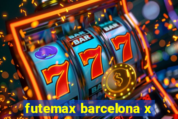 futemax barcelona x